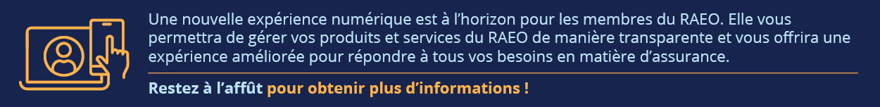 Une nouvelle expérience numérique est à l’horizon pour les membres du RAEO